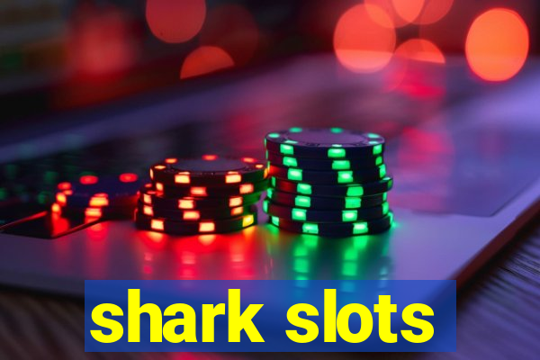 shark slots